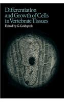 Differentiation & Growth of Cells in Vertebrate Tissues