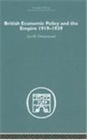 British Economic Policy and Empire, 1919-1939