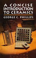 A CONCISE INTRODUCTION TO CERAMICS