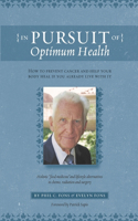 In Pursuit Of Optimum Health