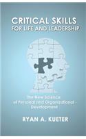 Critical Skills for Life and Leadership