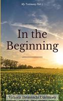 In The Beginning