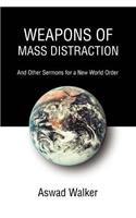 Weapons of Mass Distraction