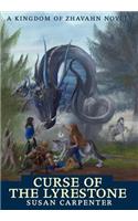 Curse of the Lyrestone: A Kingdom of Zhavahn Novel