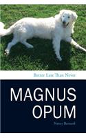 Magnus Opum