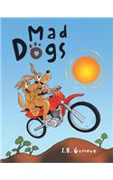 Mad Dogs
