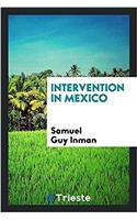 Intervention in Mexico