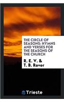 The Circle of Seasons: Hymns and Verses for the Seasons of the Church