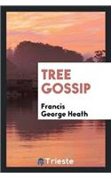 Tree Gossip