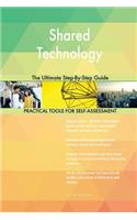 Shared Technology The Ultimate Step-By-Step Guide