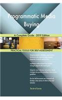 Programmatic Media Buying A Complete Guide - 2019 Edition