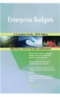 Enterprise Budgets A Complete Guide - 2019 Edition