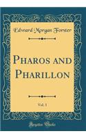 Pharos and Pharillon, Vol. 3 (Classic Reprint)