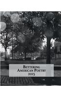 Bettering American Poetry 2015