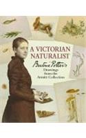 A Victorian Naturalist: Beatrix Potter's Drawings from the Armitt Collection