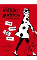 The Holiday Goddess Handbag Guide to Paris, London, New York and Rome