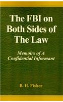 The FBI on Both Sides of the Law