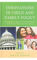 Innovations in Child and Family Policy