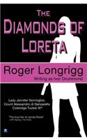 The Diamonds of Loreta: (Writing as Ivor Drummond)