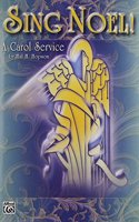 Sing Noel!: A Carol Service