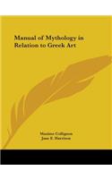 Manual of Mythology in Relation to Greek Art (1890): (English)