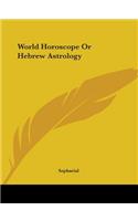 World Horoscope Or Hebrew Astrology