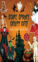 Scary, Spooky, Creepy Cute Sticker, Color & Activity Book