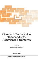 Quantum Transport in Semiconductor Submicron Structures