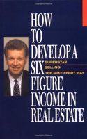 How To Develop A Six Figure Income In Real Estate
