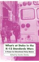 What's at Stake in the K-12 Standards Wars