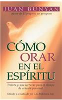 Cómo Orar En El Espíritu