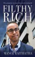 Filthy Rich: The Property Tycoon Who Struck Real Gold