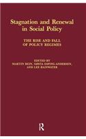 Stagnation and Renewal in Social Policy