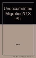 Undocumented Migration/U S Pb