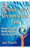 Five Minutes a Day Dream-Action Path
