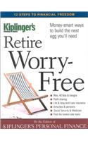Retire Worry-Free: Money-Smart Ways to Build the Next Egg You'll Need