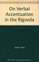 On Verbal Accentuation in the Rigveda