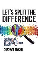 Let's Split the Difference
