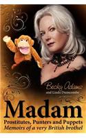 Madam - Prostitutes, Punters and Puppets
