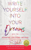 Write Yourself Into Your Dreams