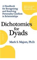 Dichotomies for Dyads