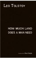 How Much Land Does a Man Need