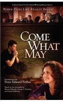 Come What May