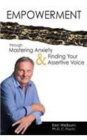 Empowerment Through Mastering Anxiety & Finding Your Assertive Voice