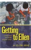 Getting to Ellen