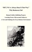 BUT, We've Always Done It That Way Why Businesses Fail