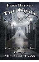 From Beyond the Grave