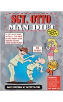 Sgt. Otto Man Diet