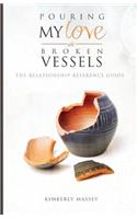 Pouring My Love In Broken Vessels