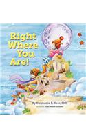 Right Where You Are